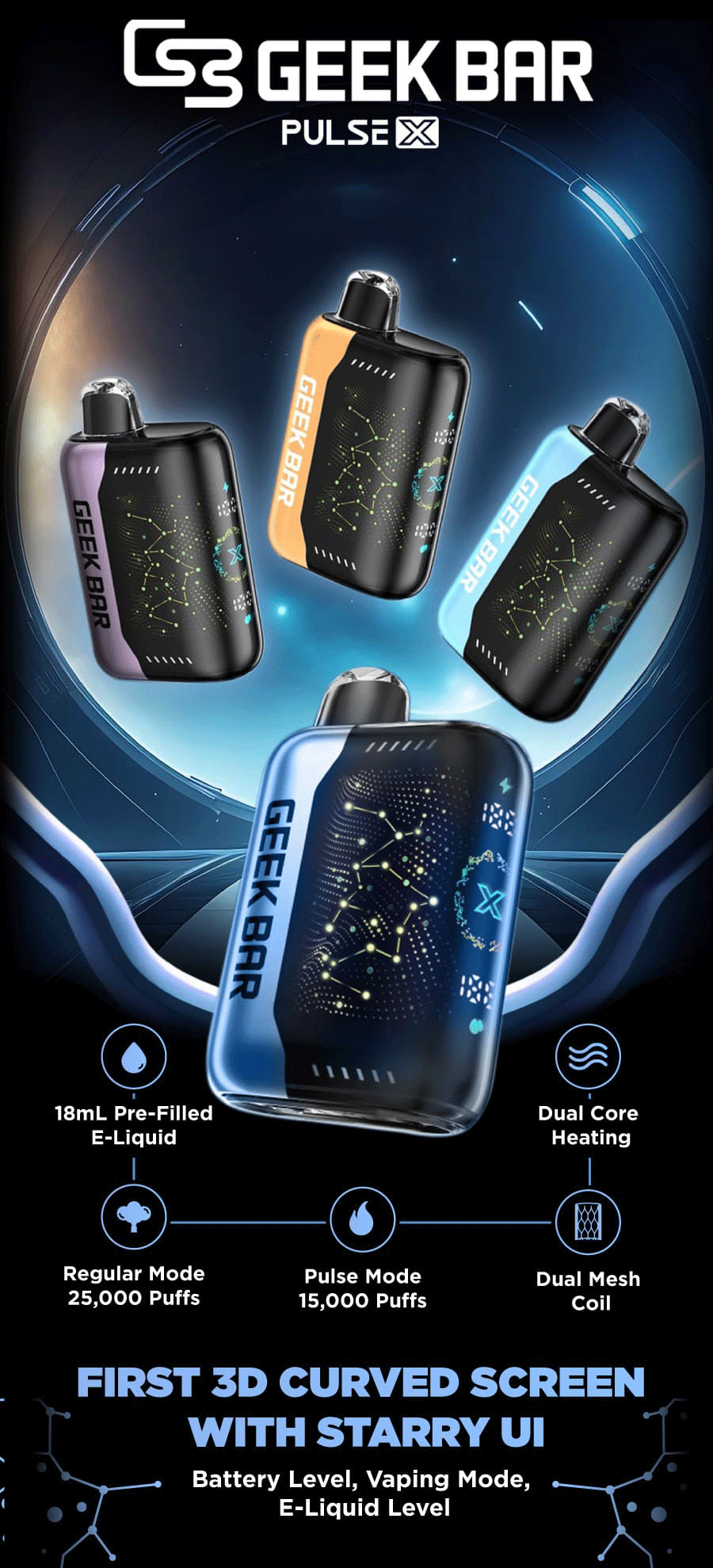 Geek Bar Pulse X Vape-Geräte mit farbenfrohen 3D-Bildschirmen mit gebogener Oberfläche, sternenförmigem UI-Design, Dual-Core-Heizung, Dual-Mesh-Spulen, 18 ml vorgefüllter E-Flüssigkeit und zwei Vaping-Modi: Normalmodus (25.000 Züge) und Pulsmodus (15.000 Züge).