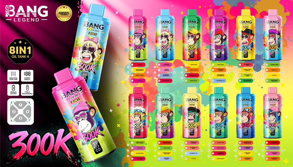 Bang Legend 300K – 8 In 1 Flavors Disposable Vape | 300,000 Puffs 15 Bright Colorful Display Of Bang Legend 300K 8-In-1 Flavors 4 Oil Tank Bottles With Monkey Characters, Large 300K Text, And Rainbow Splashes Across A Vibrant Ad Layout.