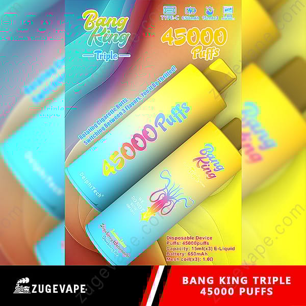 Image promotionnelle présentant l'appareil de vapotage triple Bang King, doté d'une capacité de 45 000 bouffées, d'un e-liquide de 15 ml et d'une batterie de 650 mAh avec technologie de bobine en maille, représenté dans des couleurs de marque dégradées et audacieuses.