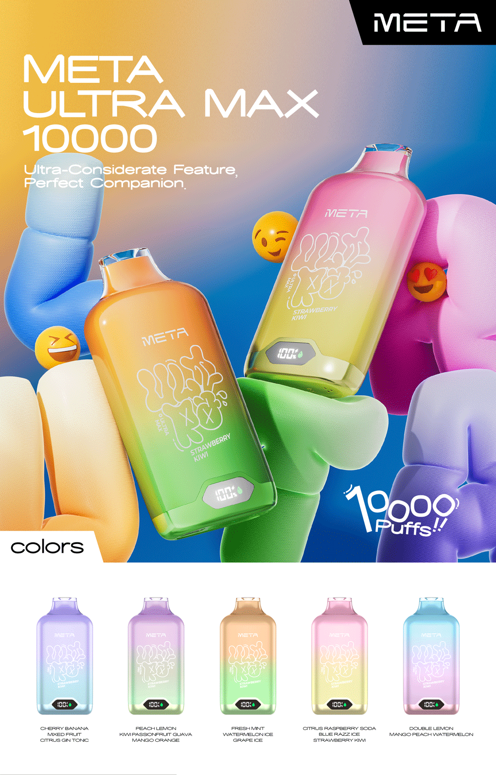 Appareils de vape jetables Meta Ultra Max 12000 aux couleurs vives, avec des saveurs comme la cerise banane, la pêche citron et la fraise kiwi, présentant le texte « 12000 bouffées » et un design sur le thème des emojis.