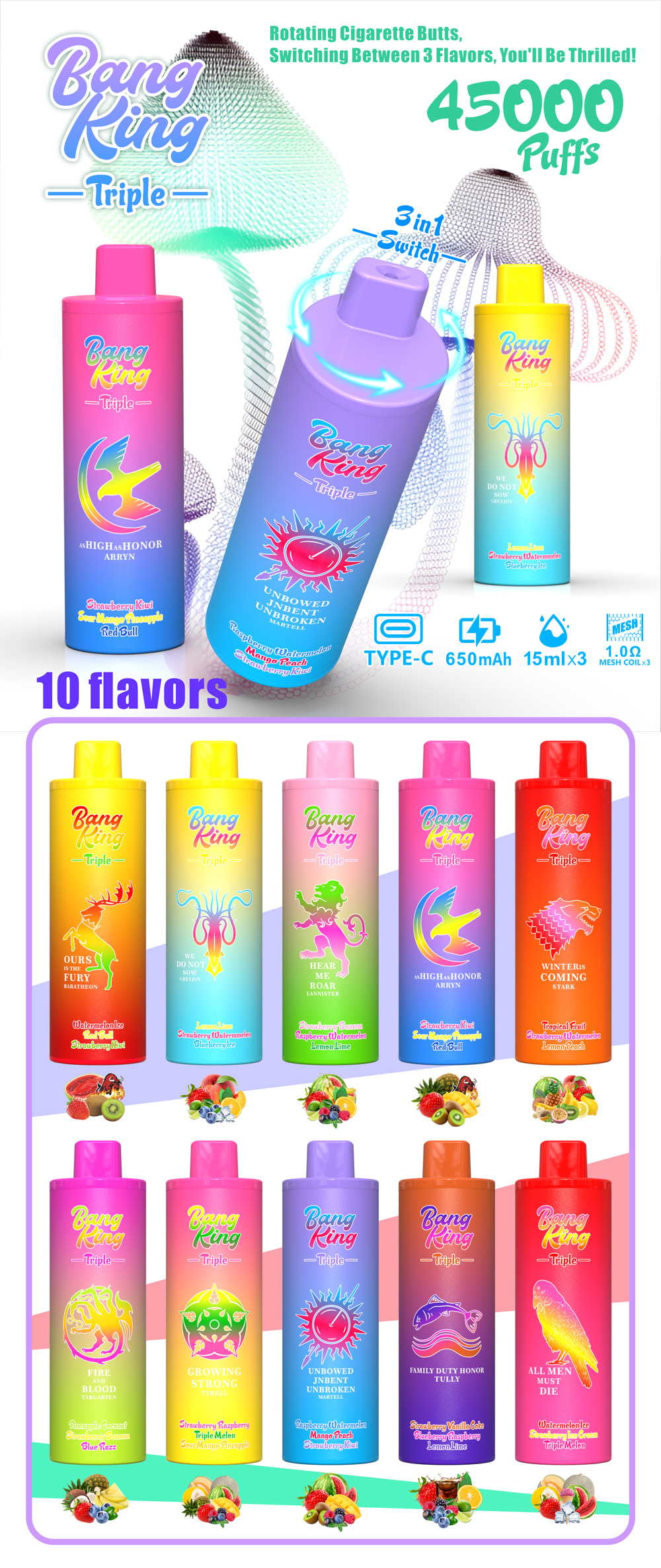 Image promotionnelle pour les appareils Bang King Triple Vape présentant plusieurs saveurs colorées avec un thème inspiré des sceaux de la maison, avec des spécifications telles que 45 000 bouffées et un commutateur de saveur 3 en 1.